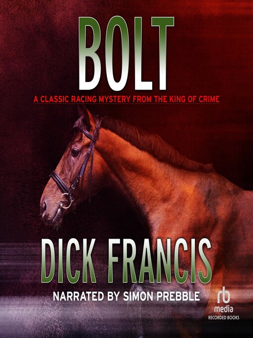 Title details for Bolt by Dick Francis - Available